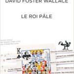 Le roi pâle - David Foster Wallace