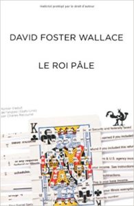 Le roi pâle - David Foster Wallace