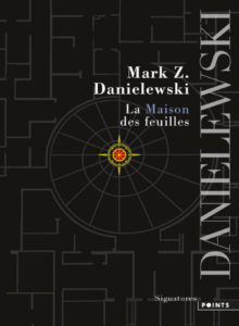 La Maison des feuilles - Mark Z. Danielewski